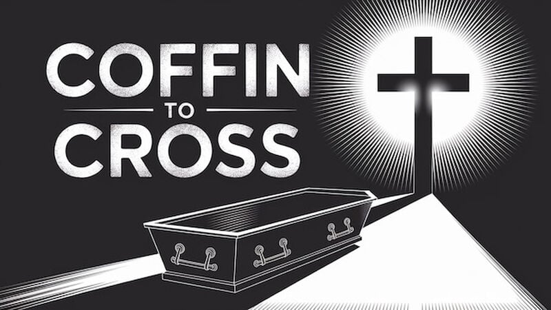 Coffin to Cross